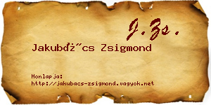 Jakubács Zsigmond névjegykártya